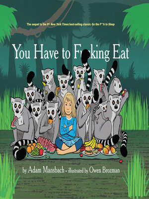 cover image of You Have to Fucking Eat